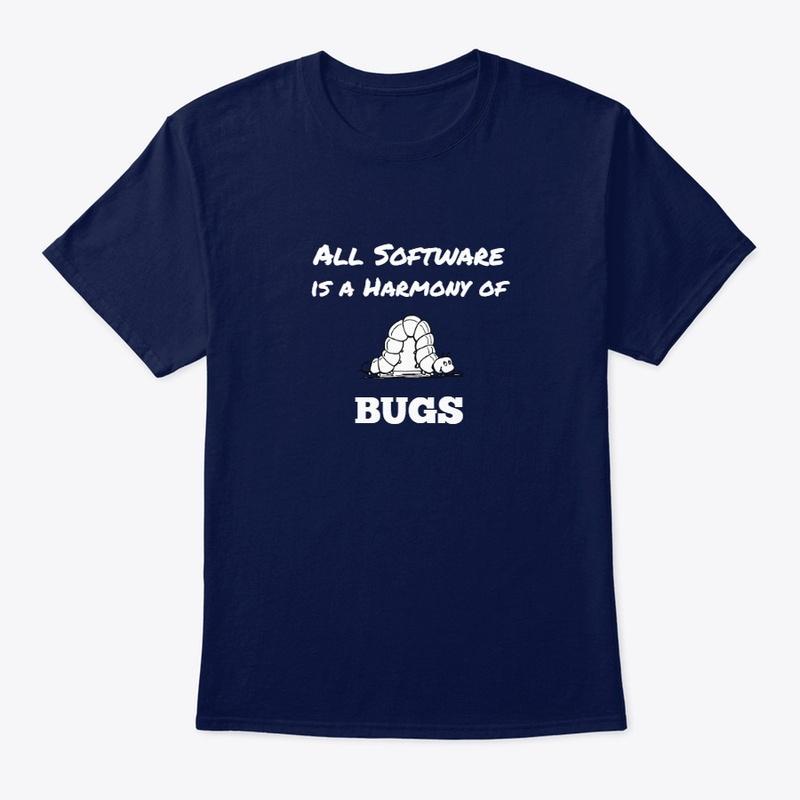 All Software is a Harmony of Bugs